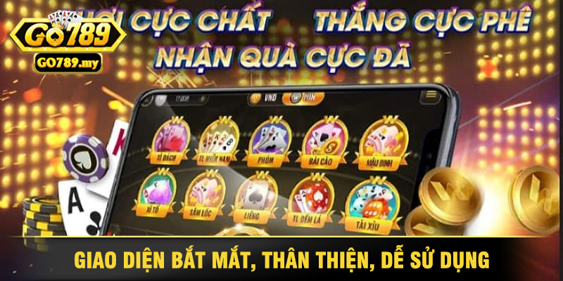 GO789 - Cổng Game Đổi Thưởng Uy Tín, Hấp Dẫn Nhất 2025 31 Giao Diện Bắt Mắt, Thân Thiện, Dễ Sử Dụng