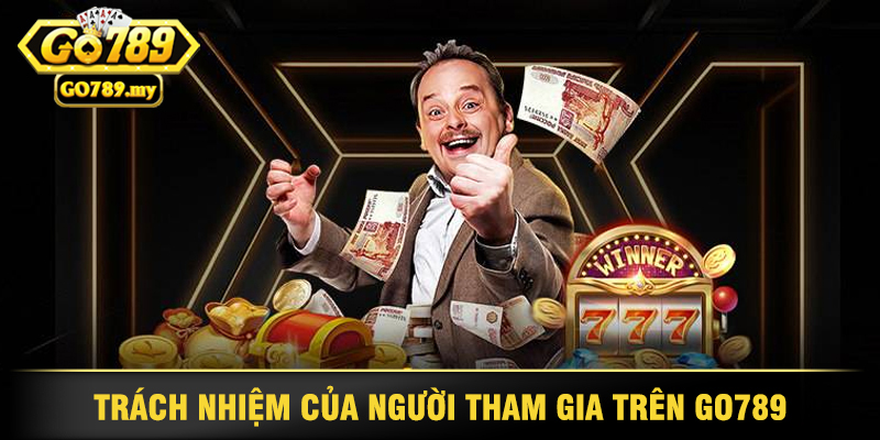 Miễn Trừ Trách Nhiệm Go789: Hiểu Rõ Quy Định và Cam Kết 3 Trách Nhiệm Của Người Tham Gia Trên Go789