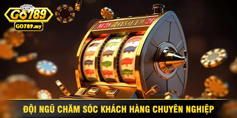 Nổ Hũ Go789 - Lựa Chọn Hàng Đầu Cho Mọi Game Thủ 4 Đội Ngũ Chăm Sóc Khách Hàng Chuyên Nghiệp