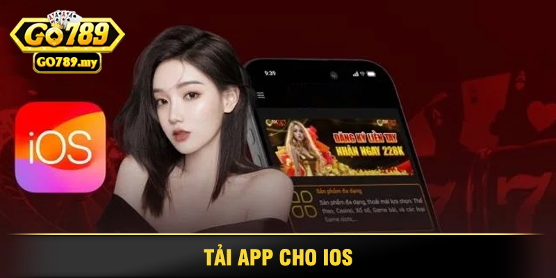 Hướng Dẫn Tải App Go789 Nhanh Chóng Về Điện Thoại 3 Tải App Cho iOS